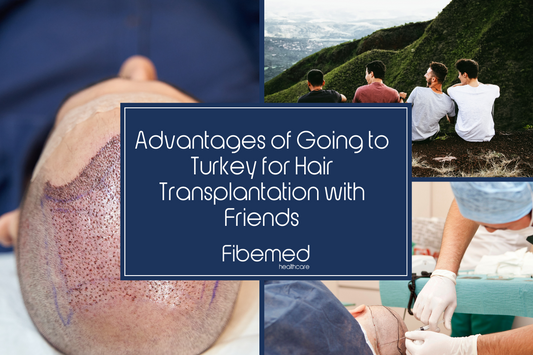Advantages of Going to Turkey for Hair Transplantation with Friends