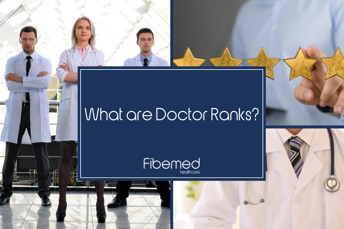 What are Doctor Ranks? – Fibemed Healthcare